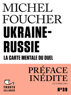 cover image of Tracts (N°39)--Ukraine-Russie. La carte mentale du duel